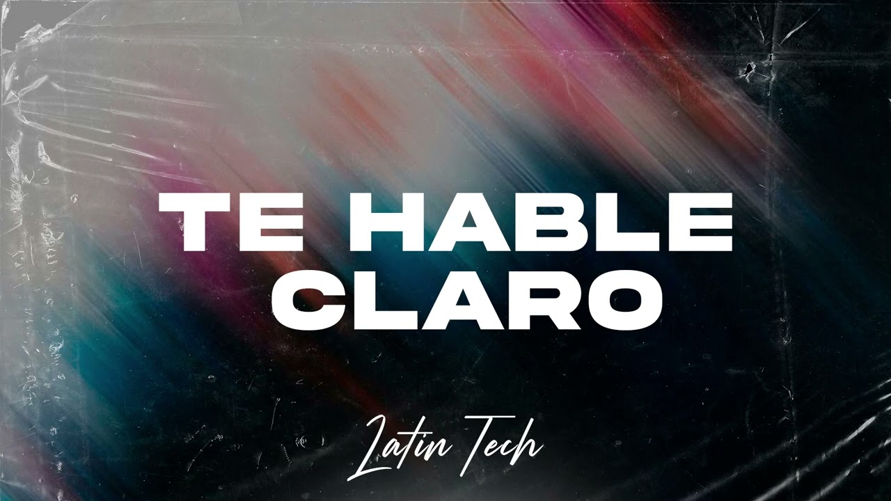 TE HABLE CLARO (LATIN TECH) - Matias Ismael