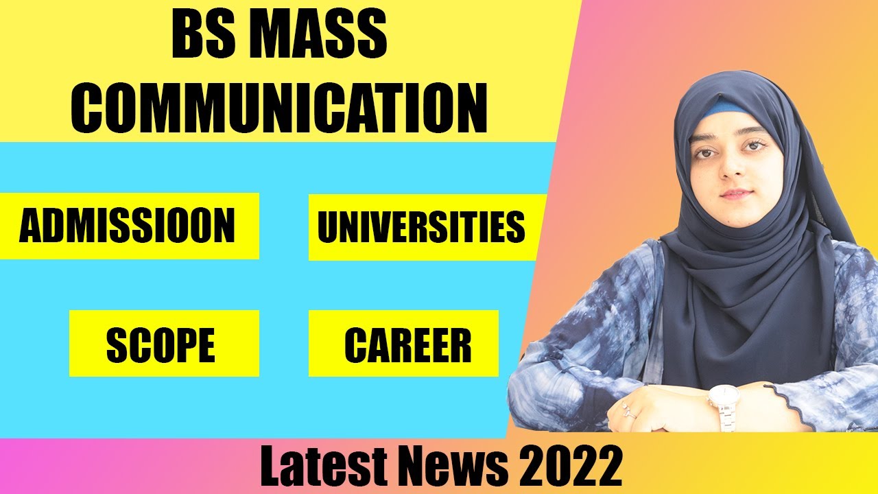 BS Mass Communication-BS Mass communication Scope in Pakistan- Mass communication Career in Pakistan