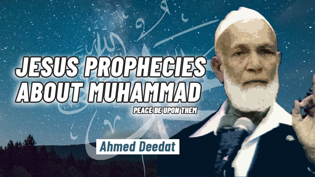 Jesus Prophecies about Mohammed | Ahmad Deedat