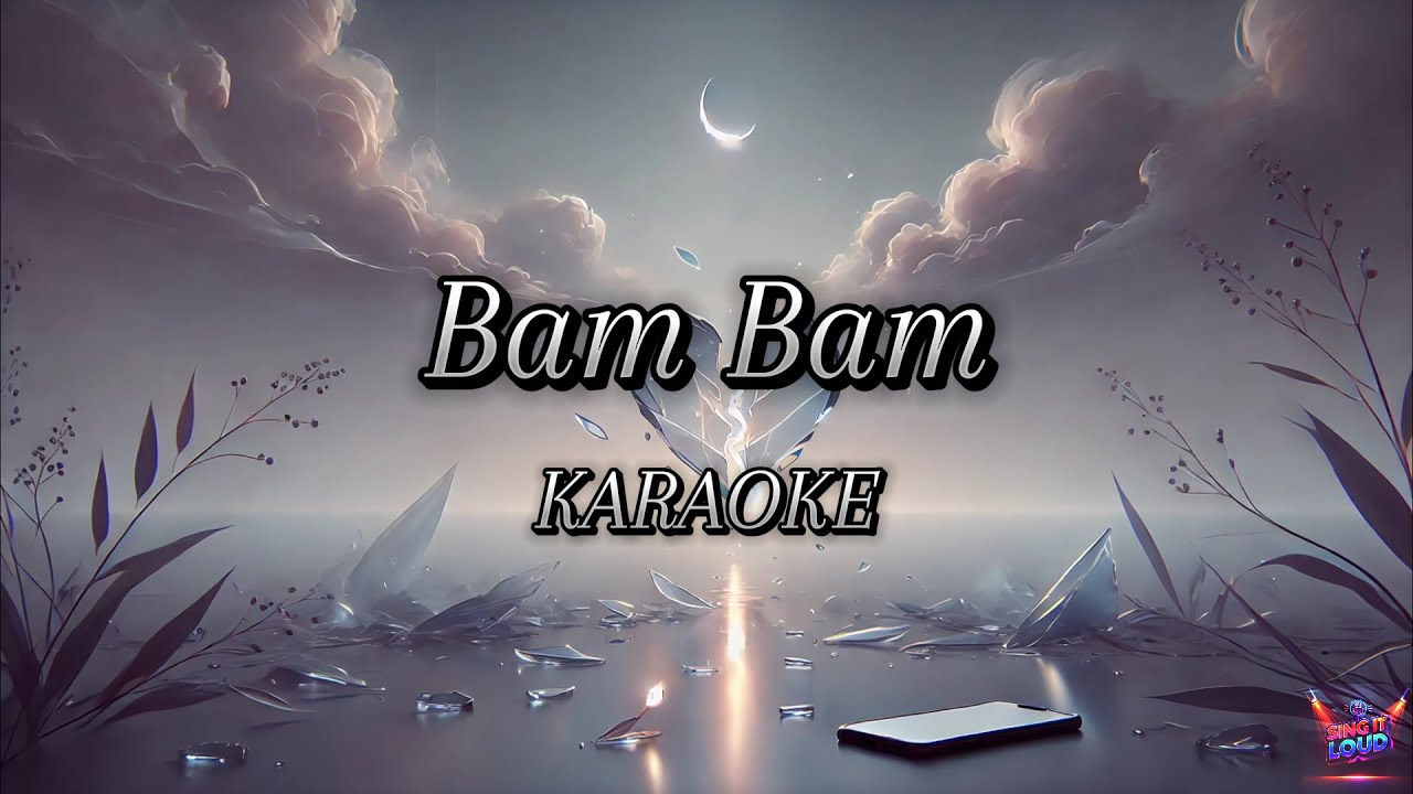 Bam bam ( Misha Miller si AlexVelea) - Karaoke/Negativ (Instrumental+Lyrics)
