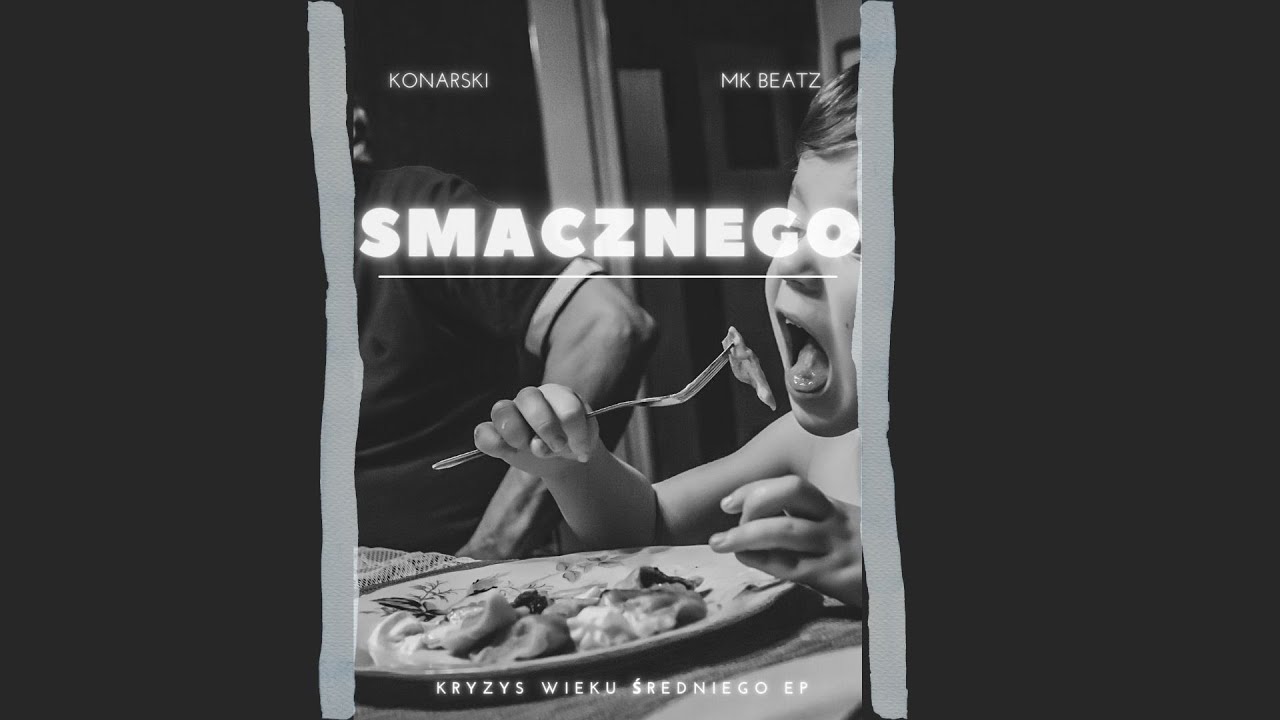KONARSKI - Smacznego II DJ Mono II Karina Akseńczuk
