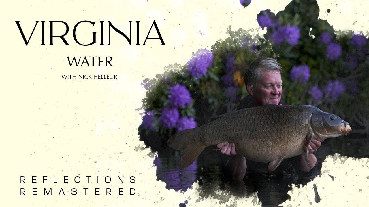 Reflections Remastered | Virginia Water | Nick Helleur | A Carp Fishing Documentary