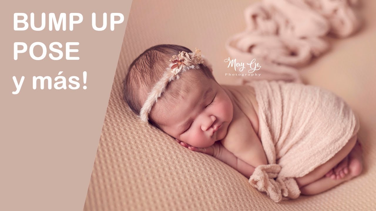 Bump Up Pose y más! - Fotografia Newborn