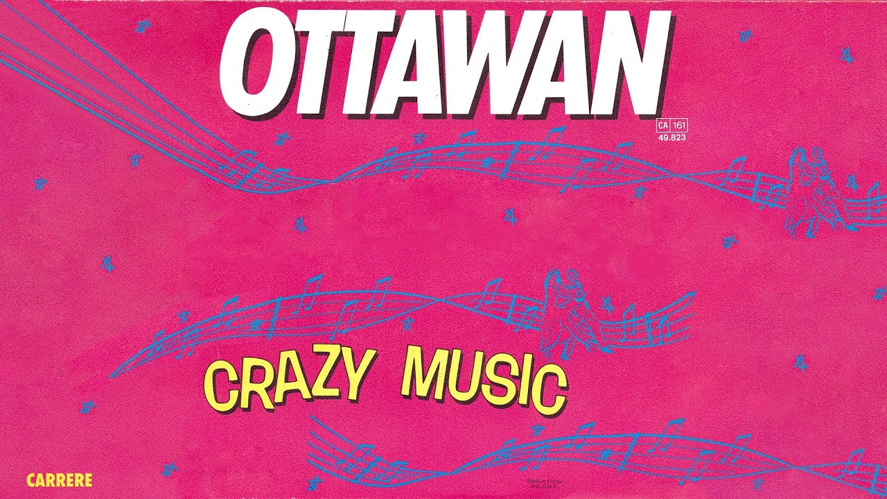 Ottawan - Crazy Music (Official Audio)