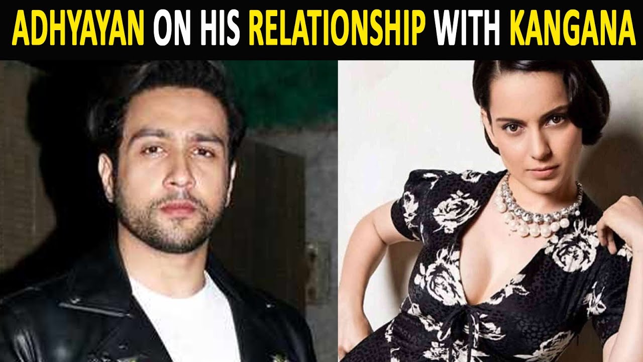 Adhyayan Summan on toxic relationship with Kangana Ranaut: There was a humongous emotional turmoil