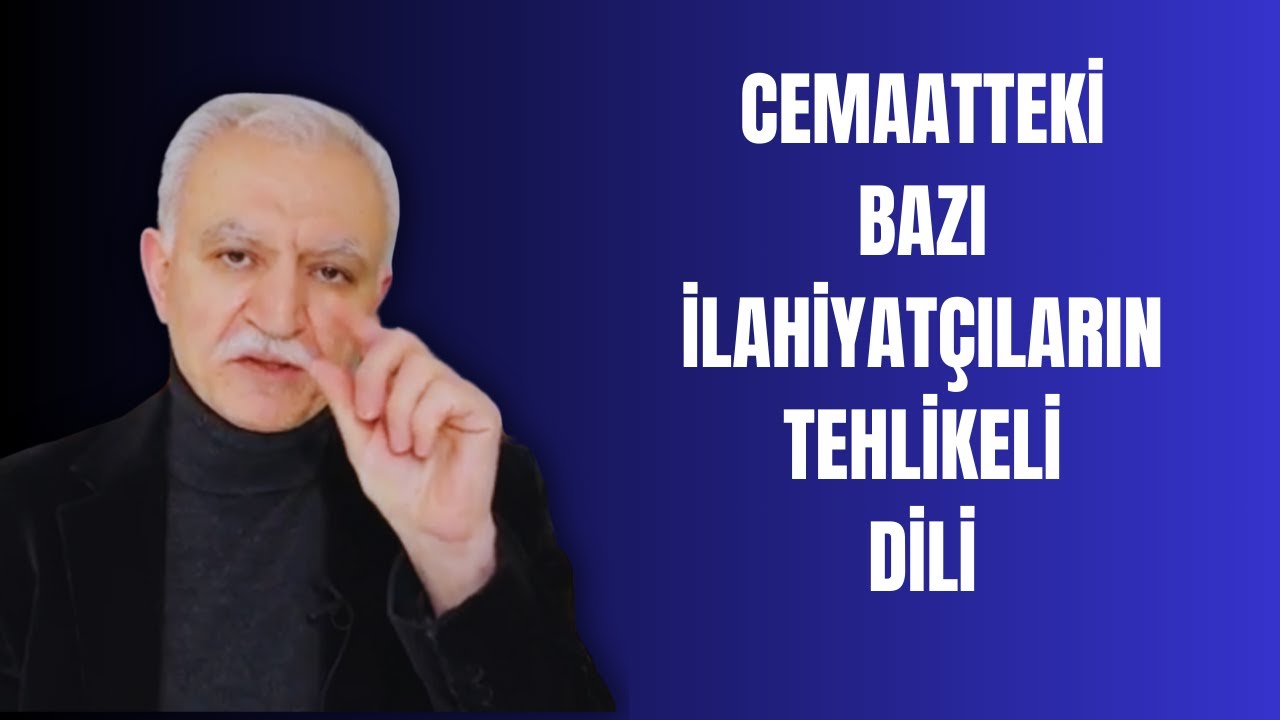 Cemaat'te sertleşen dil üzerine bazı uyarılar