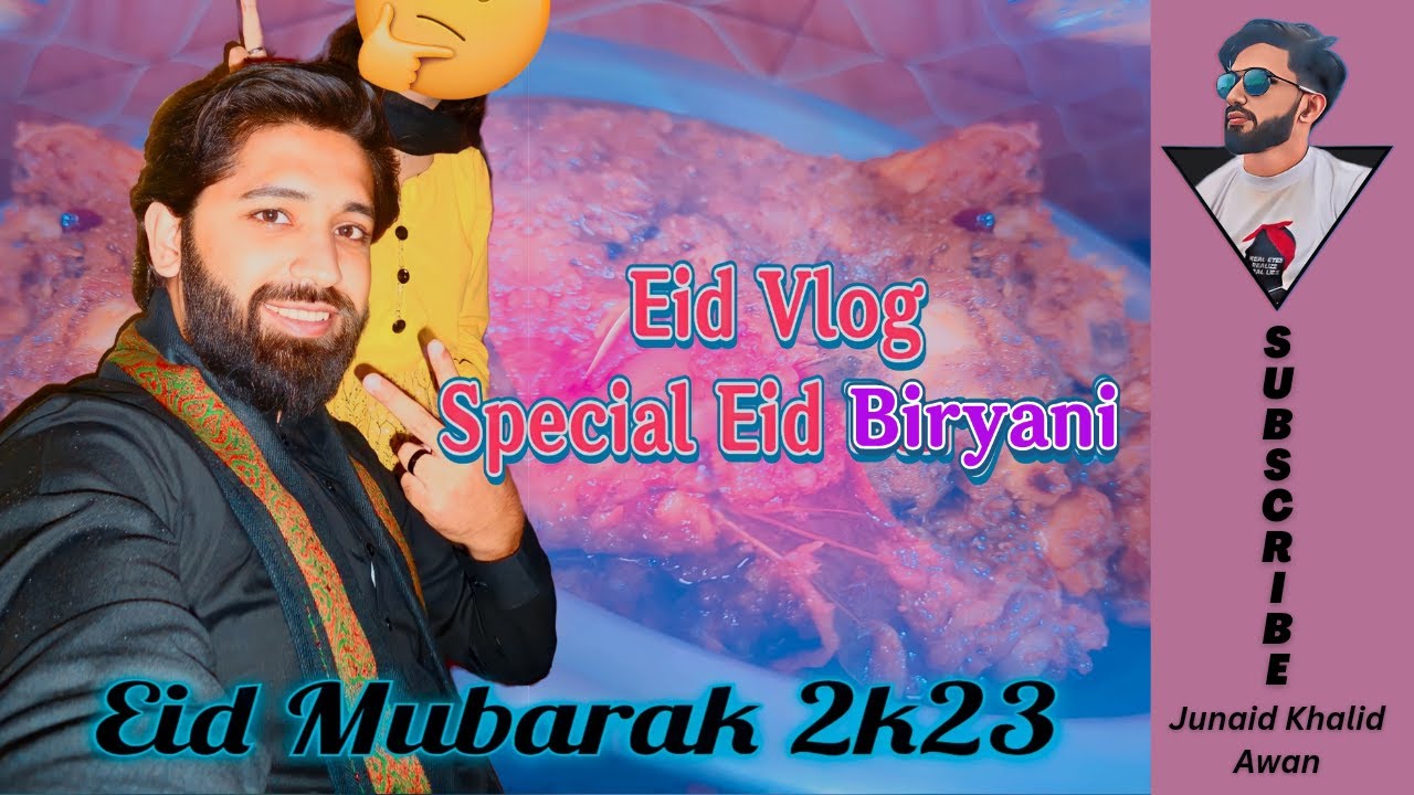 EID MUBARAK 2k23 | EID2k23 with @Junaid Khalid Awan
