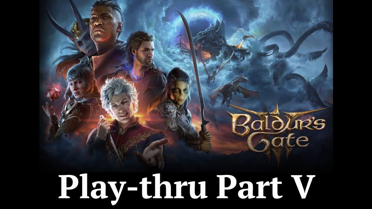 Baldur's Gate 3 quick play-through Part 5 - The Underdark