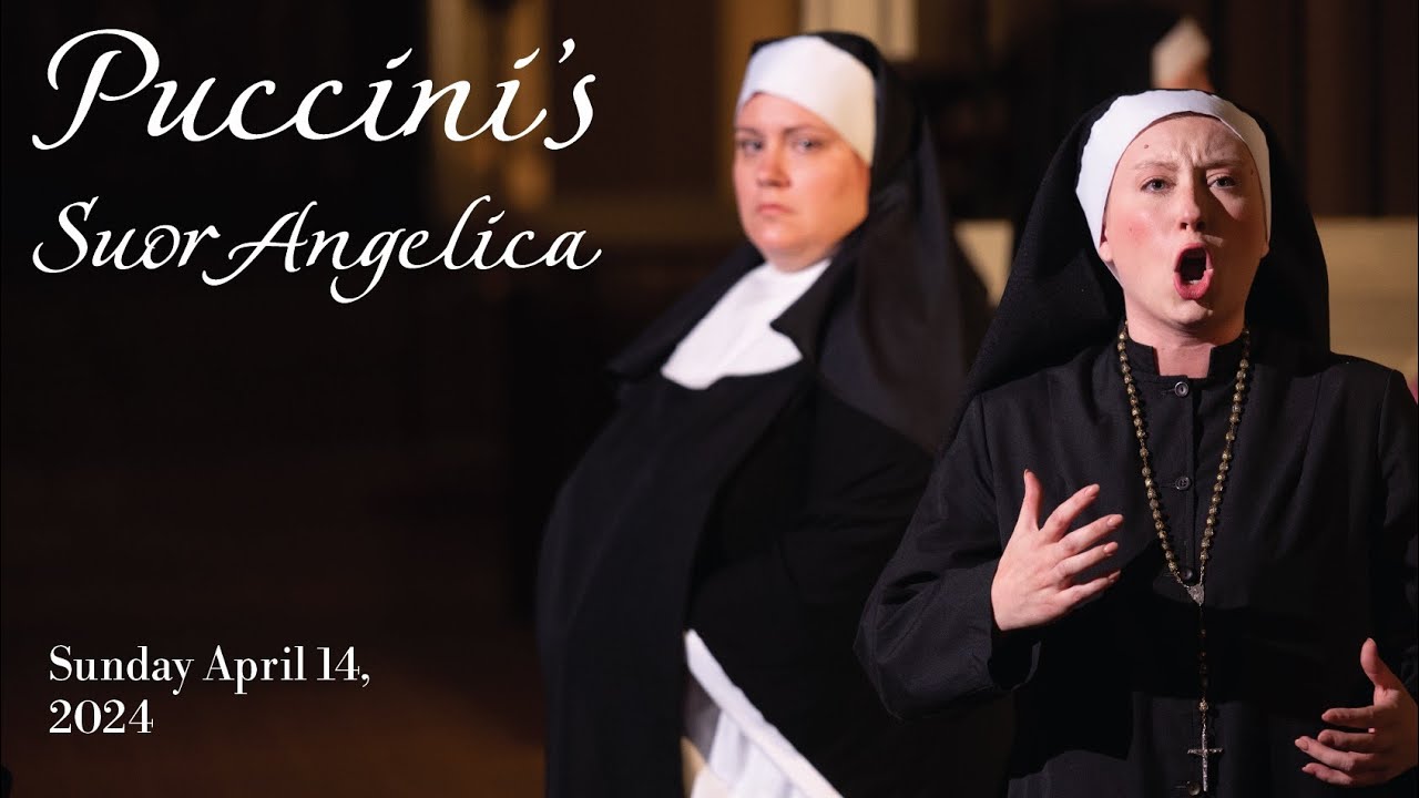 Suor Angelica Full Opera with English Subtitles, Opera Magnifico, Sunday April 14th 2024