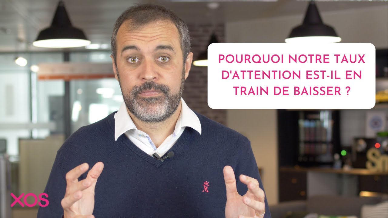 Pourquoi notre taux d'attention est-il est en train de baisser ?