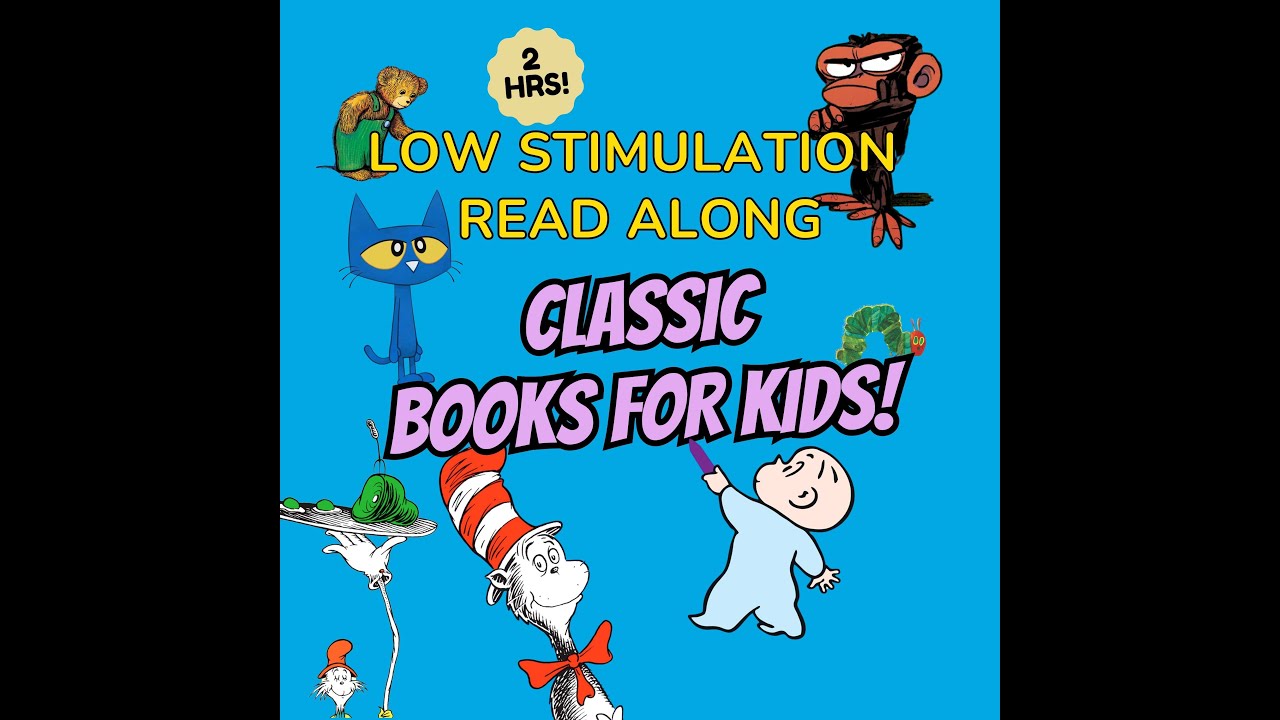 Low Stimulation Read Along | Classic Books For Kids Ages (2-7)