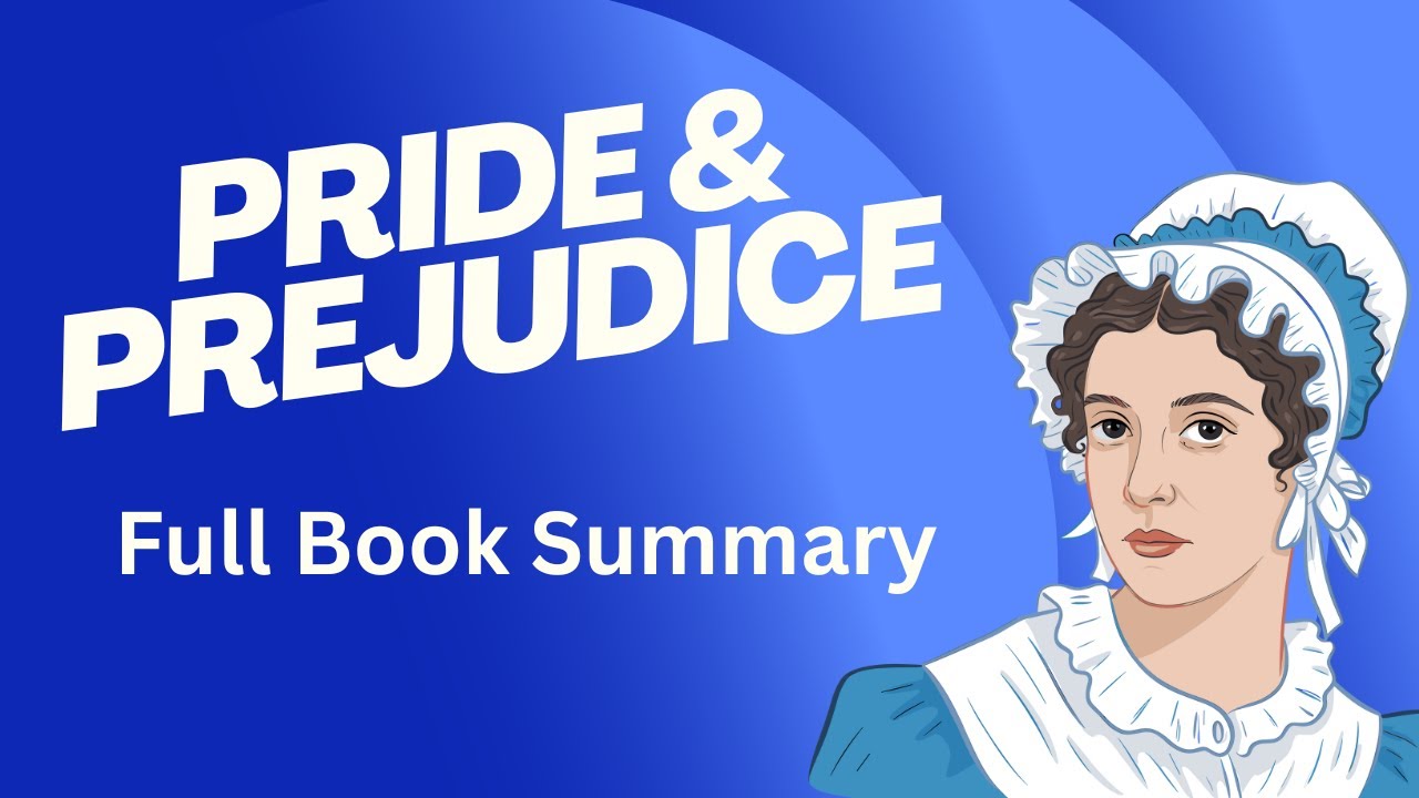 Pride and Prejudice by Jane Austen Full Book Summary