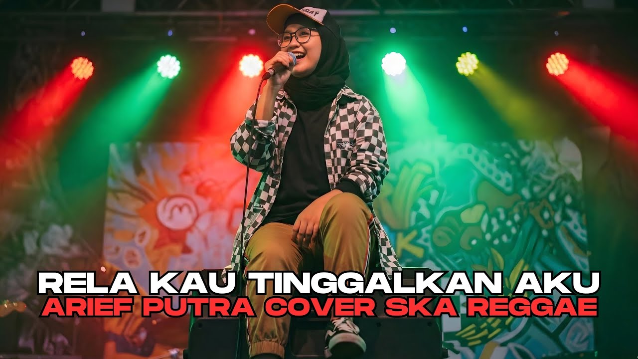 Arief Putra - Rela Kau Tinggalkan Aku | Cover Ska Reggae by Rastakaya
