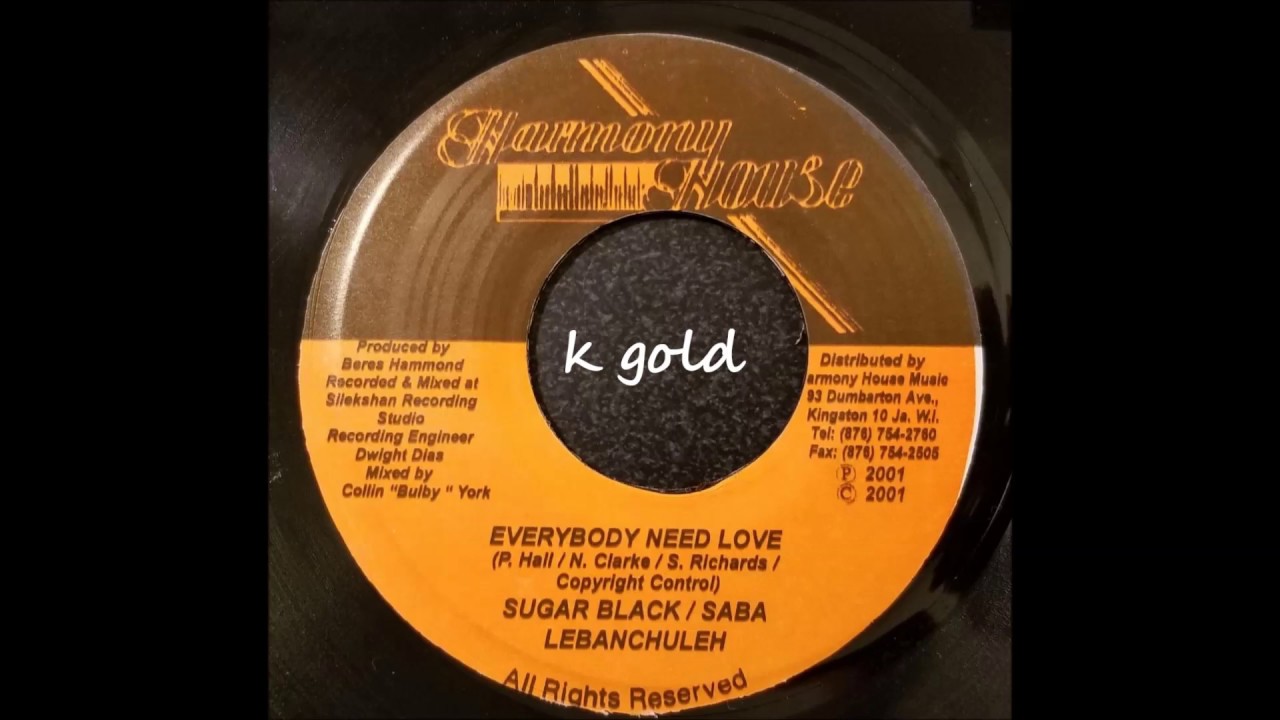 Sugar Black Saba Tooth and Lebanchuleh - Everybody Needs Love - Harmony House 7