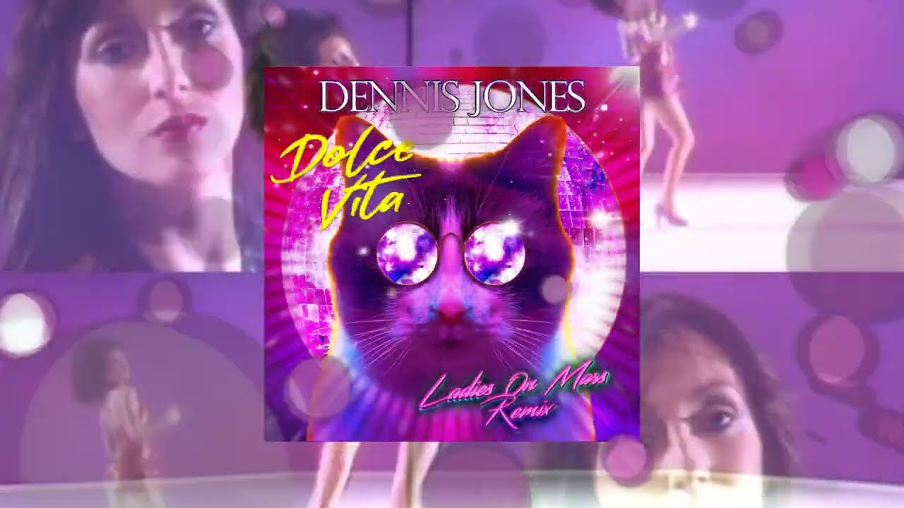 Dennis Jones - Dolce Vita (Ladies On Mars Disco Remix)