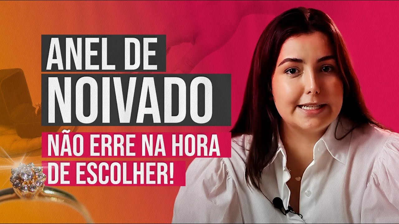 Anel de Noivado: Dicas para N&Atilde;O ERRAR na escolha! #aneldenoivado