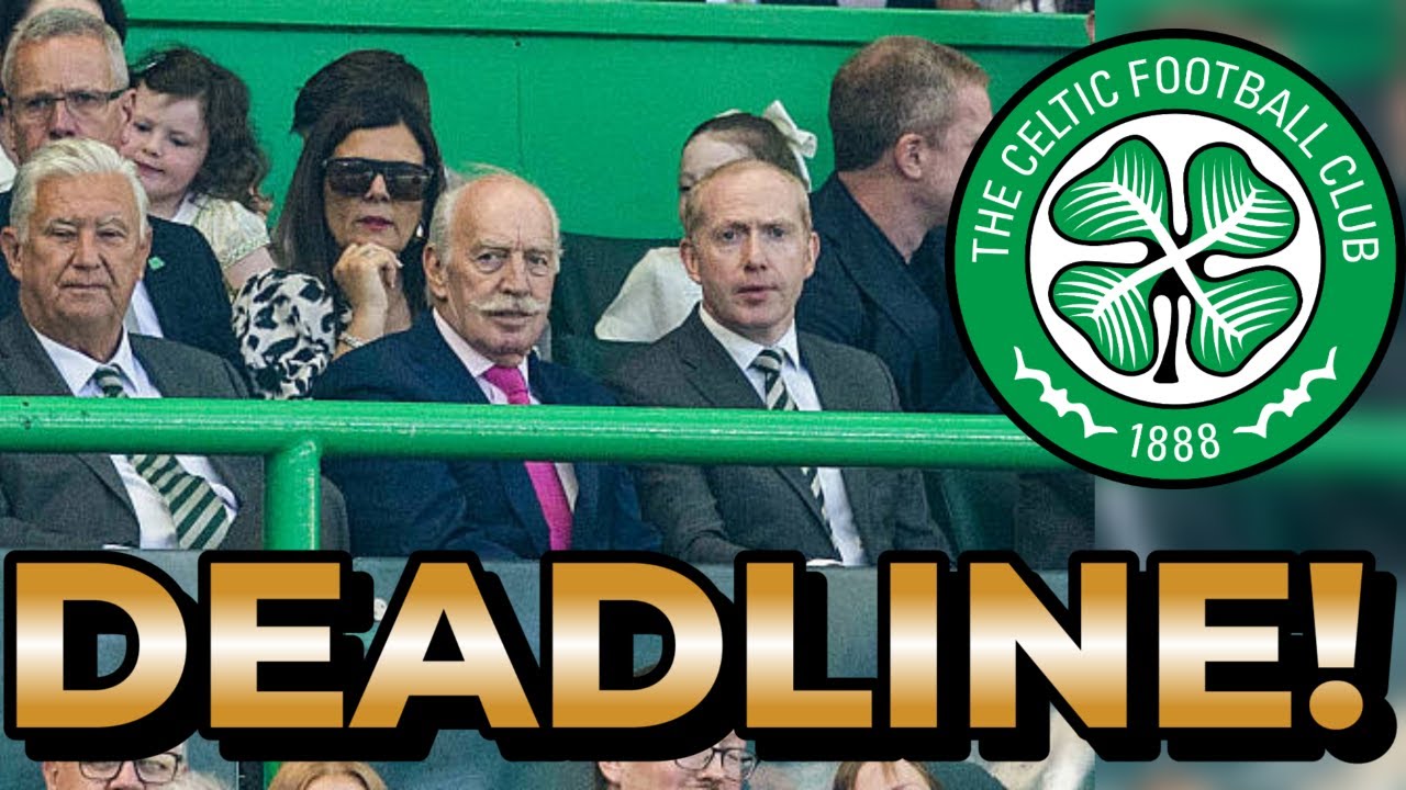 Celtic Deadline Day Transfers
