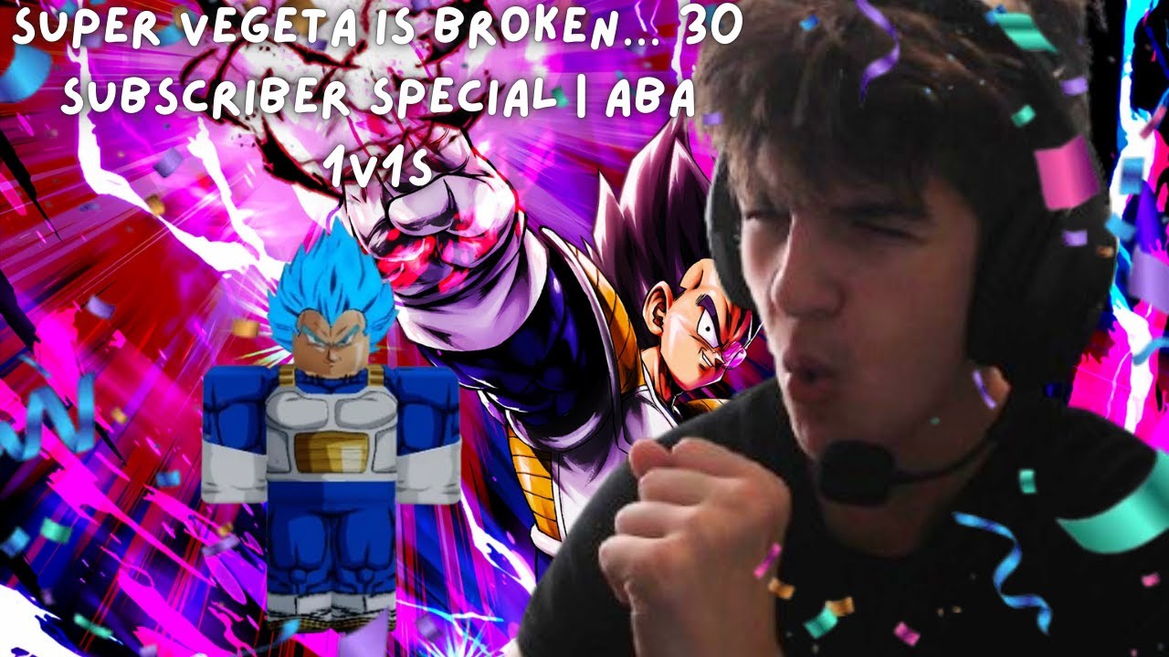 Super Vegeta is BROKEN… 30 Subscriber Special | ABA 1v1s