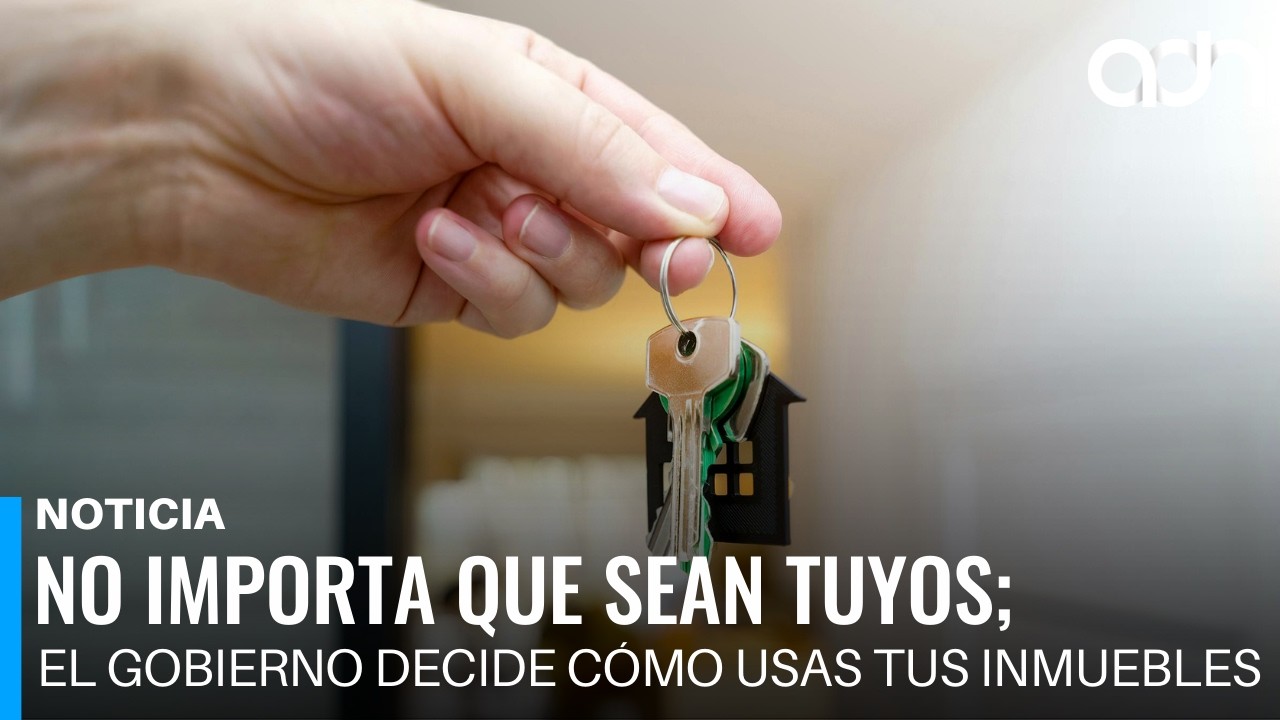 No importa que sean tuyos; el gobierno quiere decidir cómo usas tus inmuebles