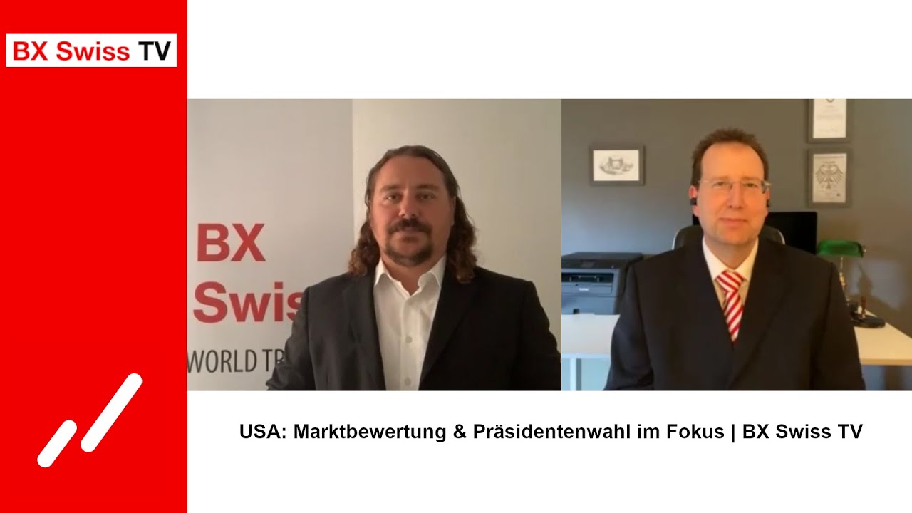 USA: Marktbewertung & Pr&auml;sidentenwahl im Fokus | BX Swiss TV