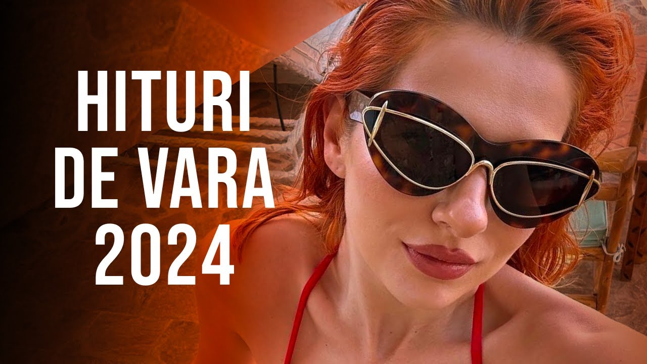 Muzica Romaneasca 2024 De Vara 🔥 Mix Hituri Romanesti 2024 🔥 Top Muzica Romaneasca 2024 Vara