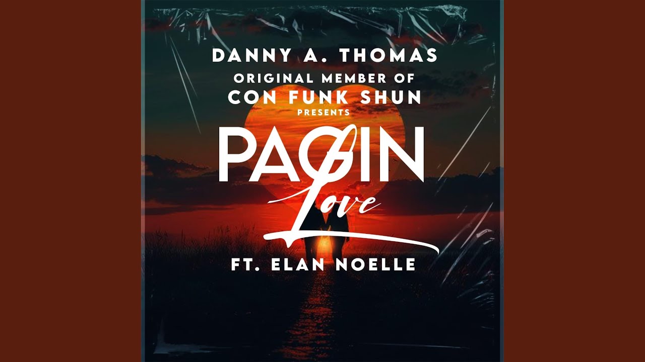 Pagin Love (feat. Elan Noelle)