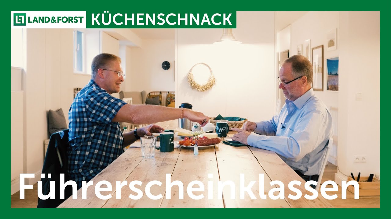 Führerscheine in der Landwirtschaft I LAND & FORST Küchenschnack