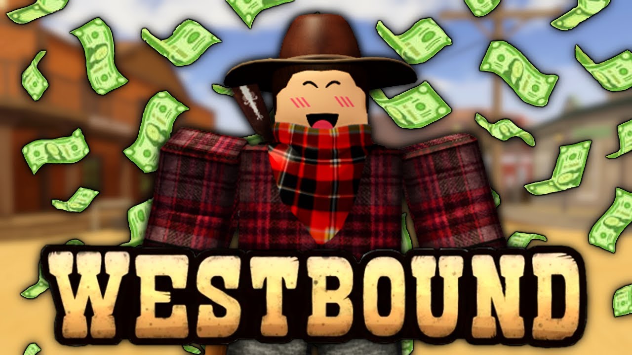 САМЫЙ ПРОСТОЙ способ заработать деньги в Roblox Westbound!