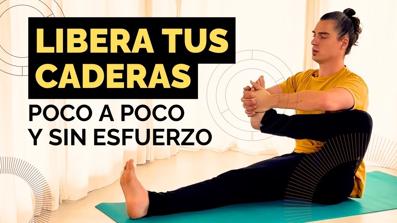 Yoga para abrir CADERAS | Secuencia fácil para liberar TENSIÓN, ganar MOVILIDAD y FLEXIBILIDAD