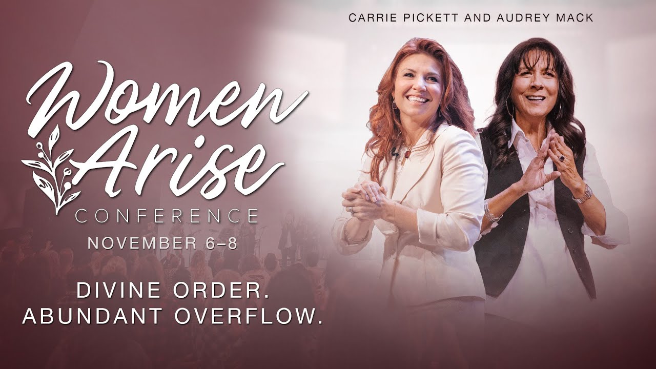 Women Arise 2025 | Day 3, Morning | Audrey Mack & Carrie Pickett