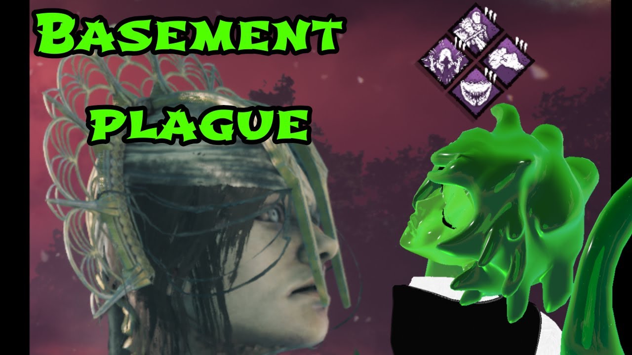 to the basement with you  ( dead by daylight Plague )
