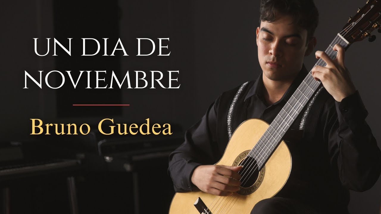 Un Dia De Noviembre by Leo Brouwer |  Bruno Guedea | Pavan TP-30 Classical Guitar