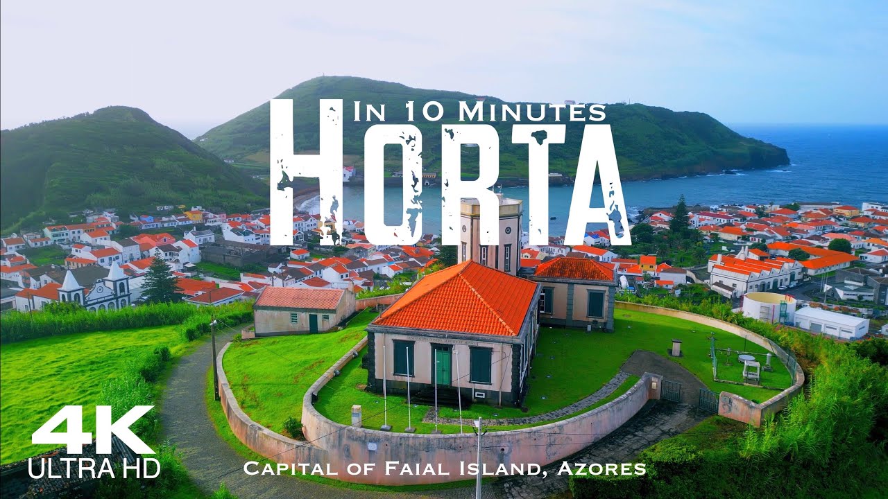 HORTA 🇵🇹 Faial Drone Aerial 4K | Azores Açores Portugal