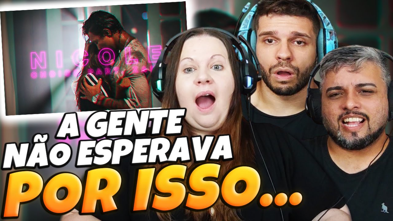FAMÍLIA REAGE | Choice | Nicole pt. Xamã (CLIPE OFICIAL) [REACT]