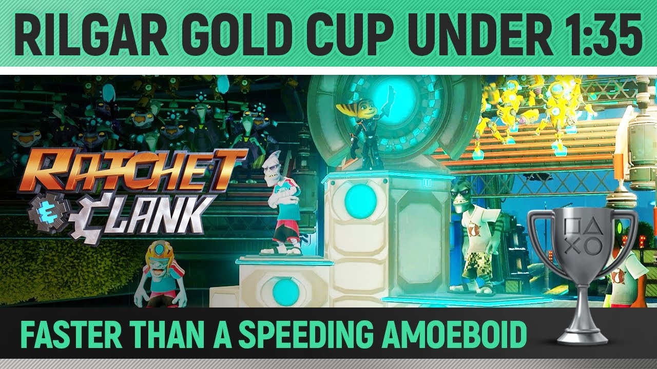 Ratchet & Clank (2016) - Faster than a Speeding Amoeboid 🏆 - Gold Cup on Rilgar in under 1:35