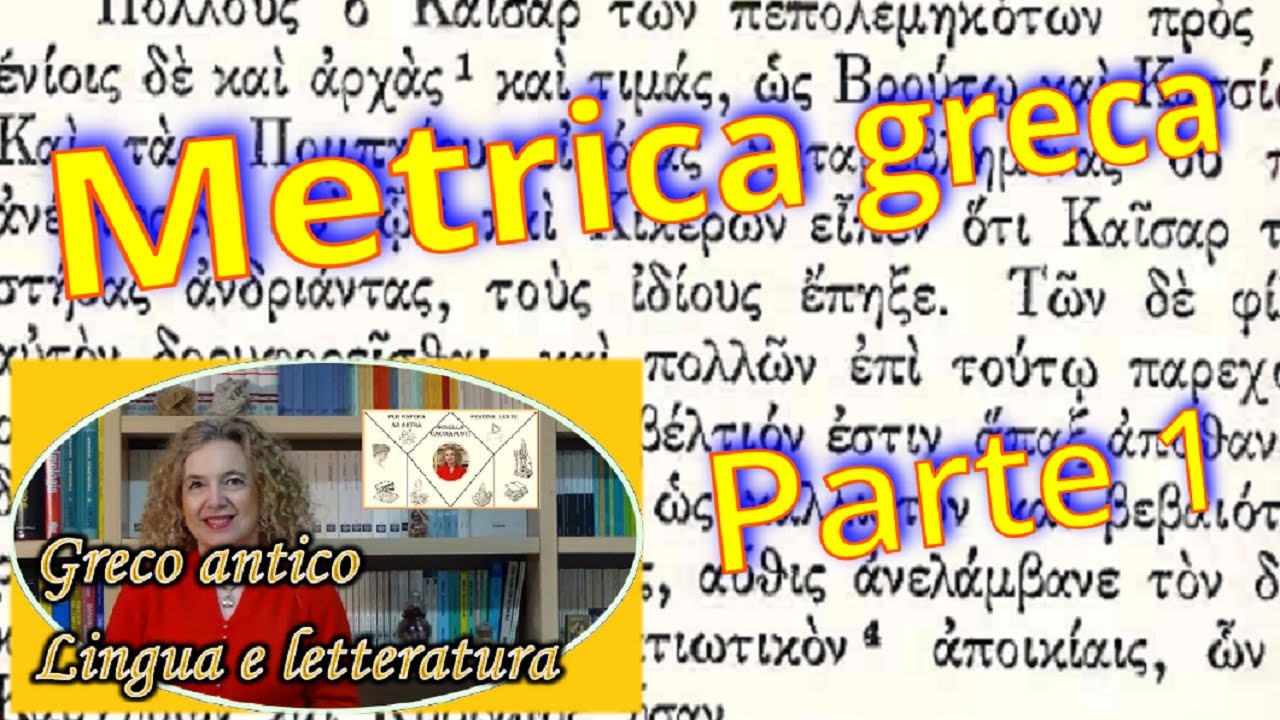 METRICA GRECA parte 1 – come si legge in metrica