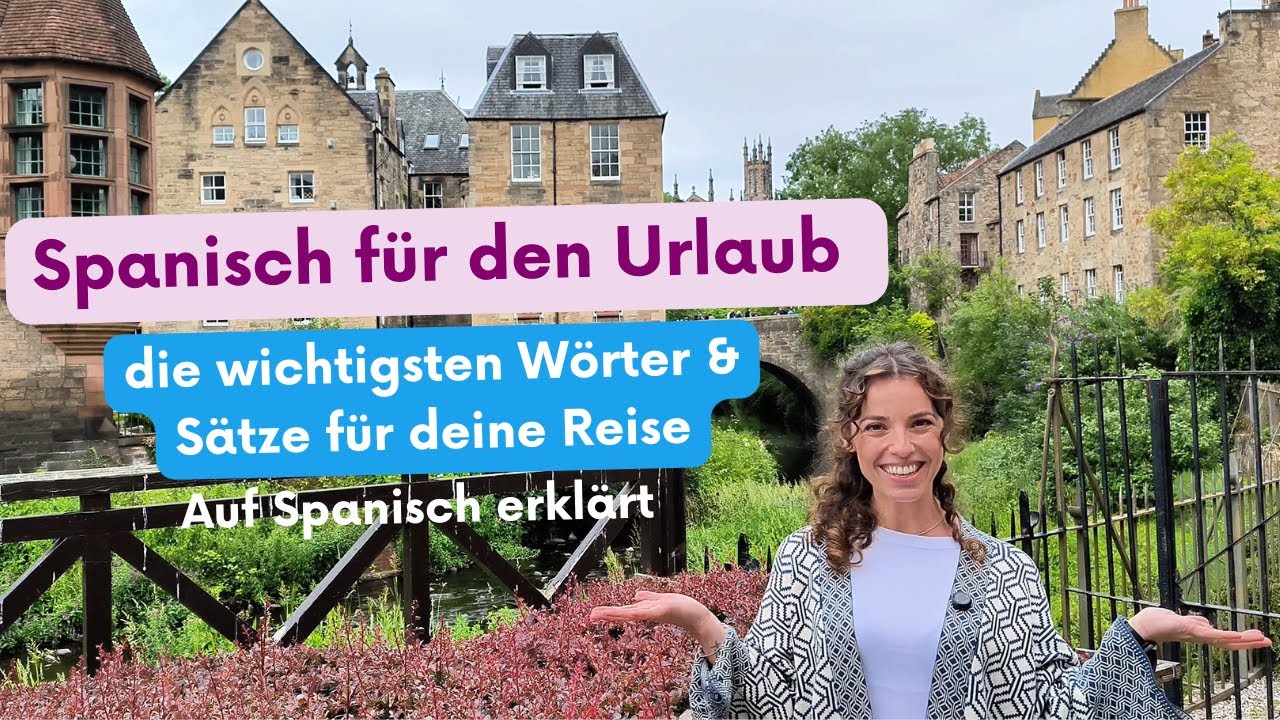 Spanisch für den Urlaub ✈️ | Nivel A2.2 - B1 - B2 | Palabras & expresiones para tu viaje a España