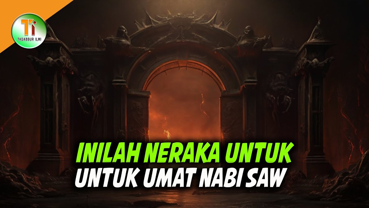 Ternyata Sudah Ada Neraka Yang Siapkan Untuk Umat Rasulullah SAW
