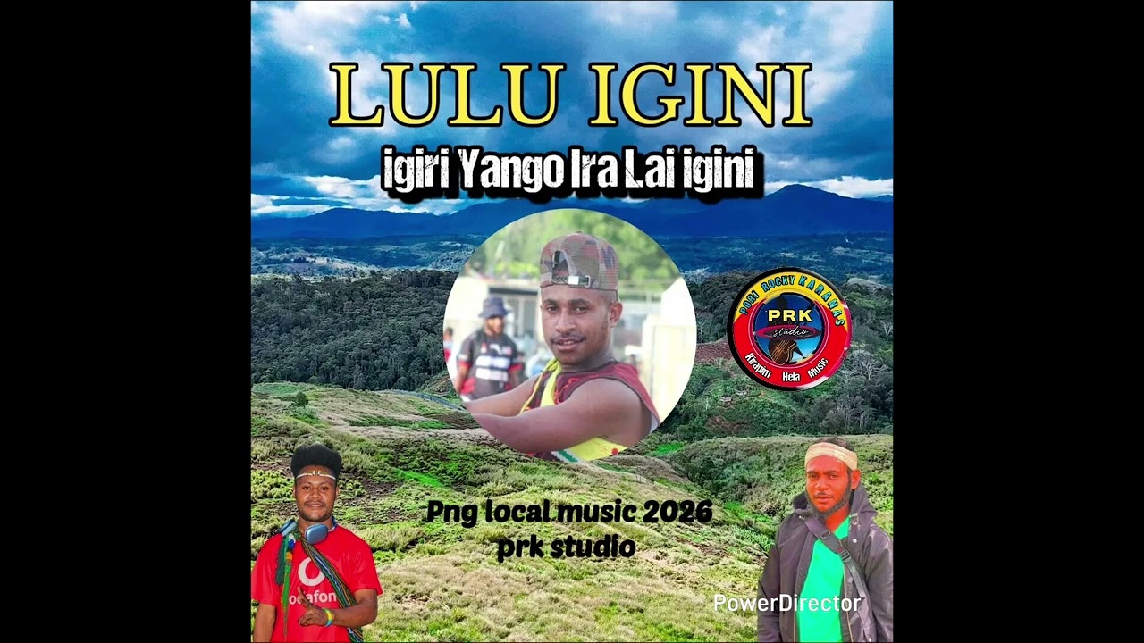 Igini yang ira lai igini, by lulu igini song 2026..prk prod studio 