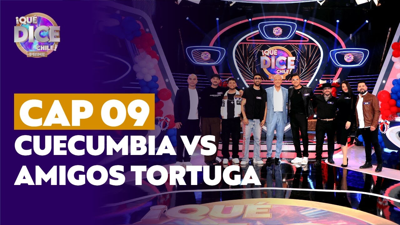 &iexcl;Qu&eacute; Dice Chile! Prime | Cap&iacute;tulo 9 