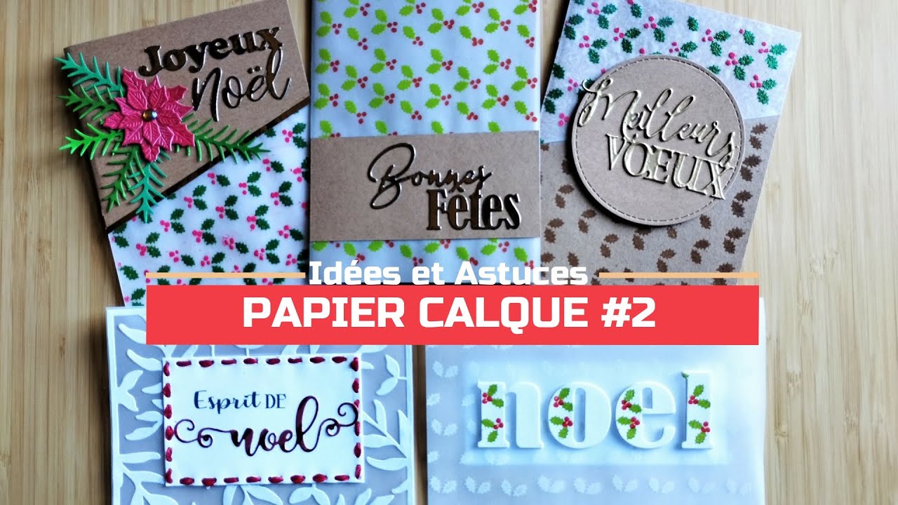 Cartes de Noël avec du Papier calque (vellum, vélin): encore plus d'idées et d'astuces