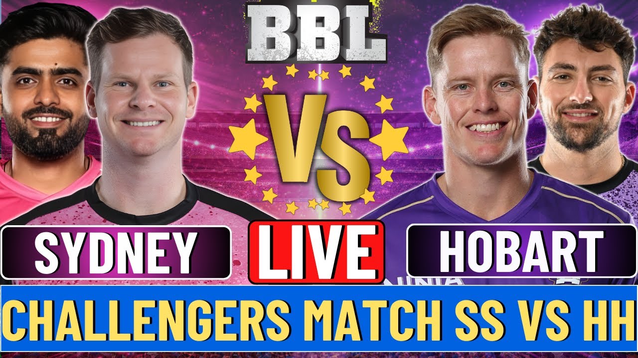 🔴Live: Hobart  Hurricanes vs Sydney Sixers | Challengers Match | Live Commentary | SS vs HH Live