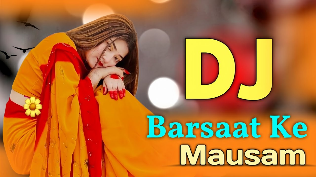 Barsaat Ke Mausam Mein (DJ Remix) | 90s Vibes x Modern Beats | Remix vai dj