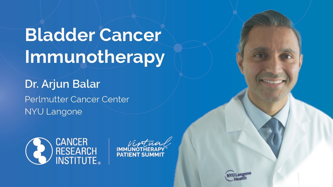 Bladder Cancer and Immunotherapy with Dr. Arjun Balar