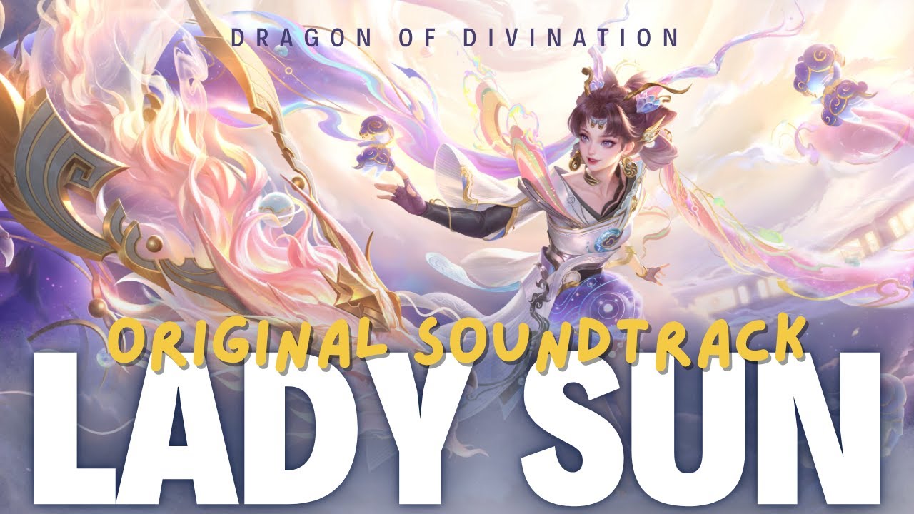 Lady Sun Theme Song | Dragon of Divination Skin | Honor of Kings OST
