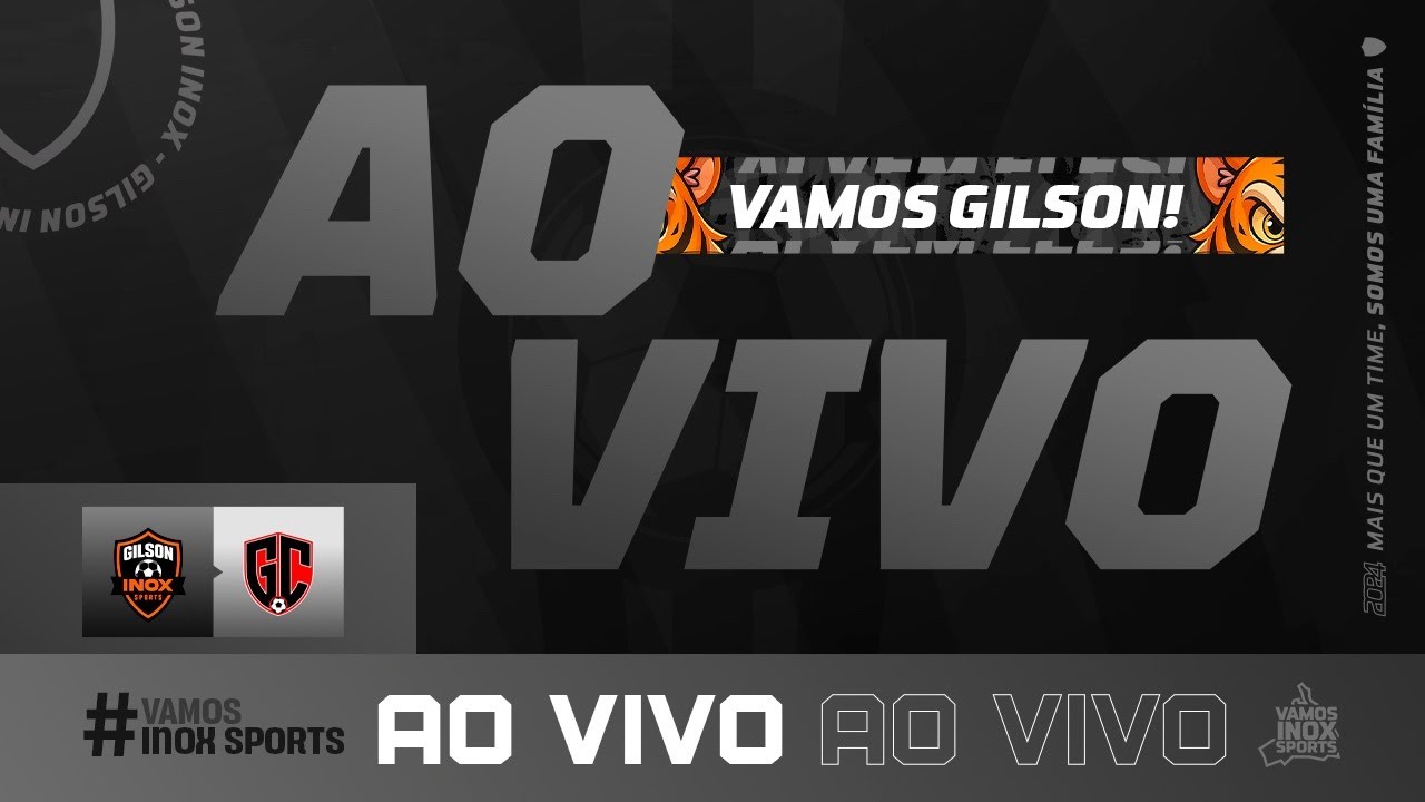 GILSON INOX VS GEMIX AO VIVO
