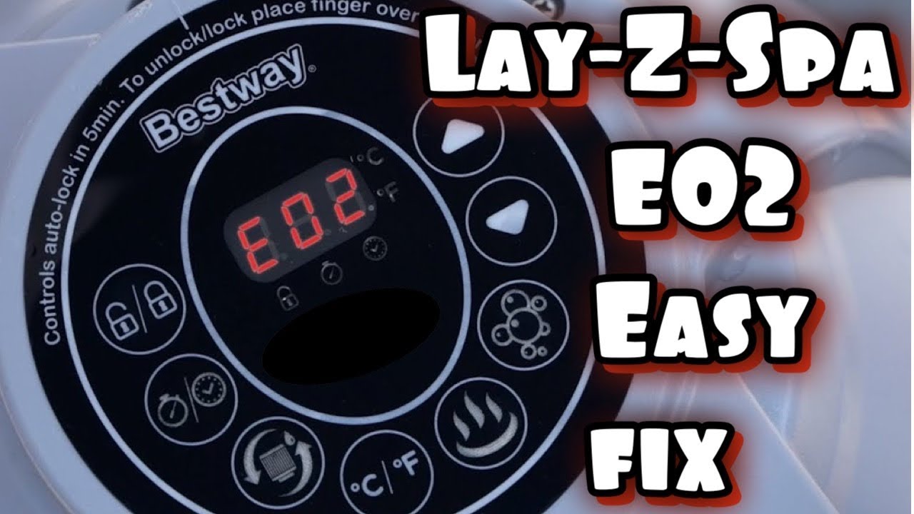 Исправлена ​​ошибка Lay-Z-Spa E02
