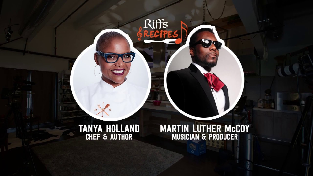 Riffs & Recipes: Tanya Holland & Martin Luther McCoy