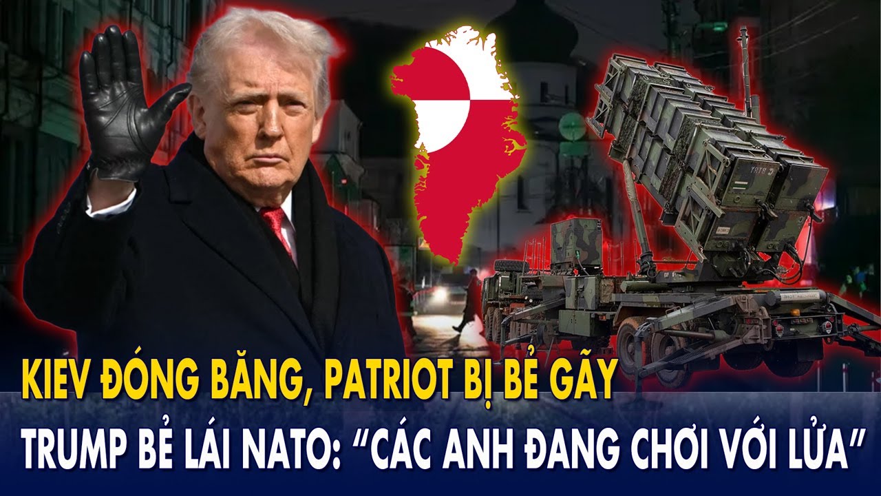 Kiev đóng băng, Patriot bị bẻ gãy – Trump bẻ lái NATO: “Các anh đang chơi với lửa”