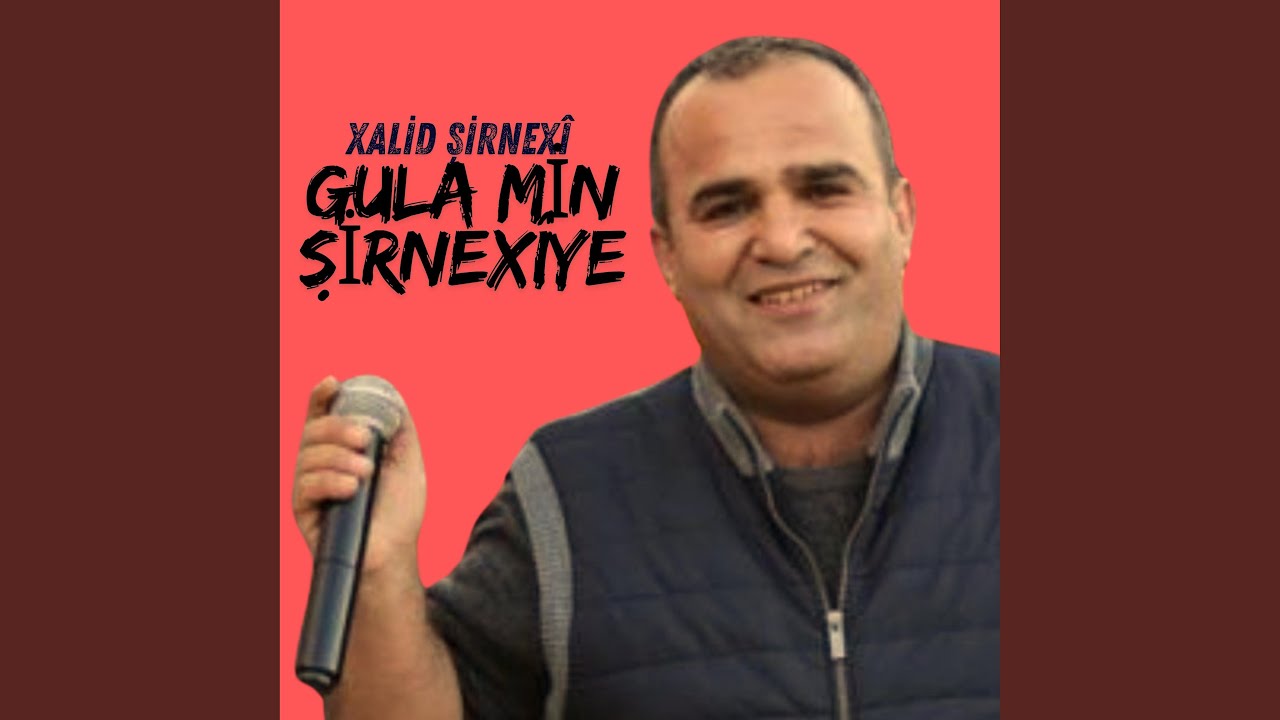Xalid Şirnexî - Gûlamin Şirnexîye